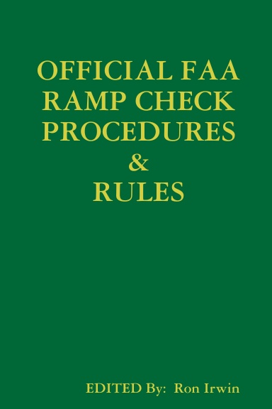 OFFICIAL FAA RAMP CHECK PROCEDURES & RULES