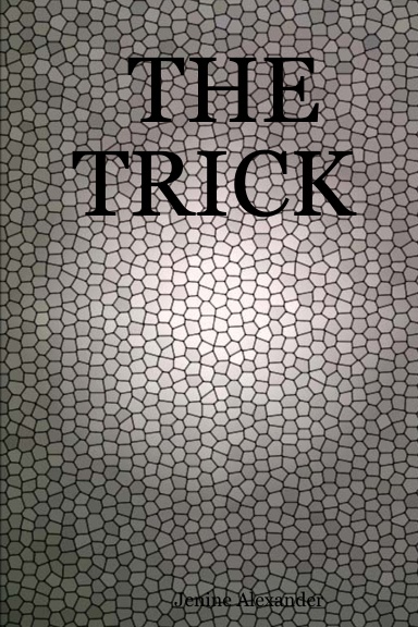 THE TRICK
