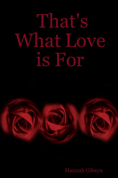 That's What Love is For