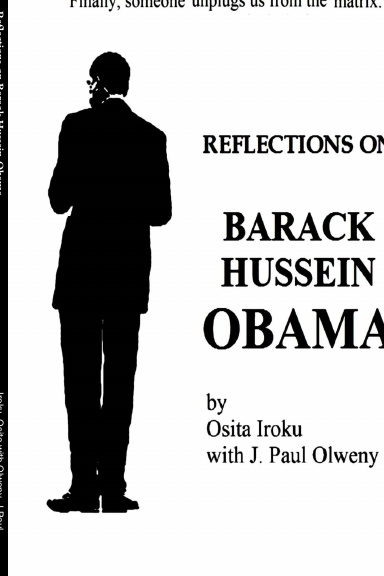 Reflections on Barack Hussein Obama (Hardcover)