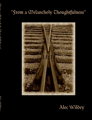 "From a Melancholy Thoughtfulness"