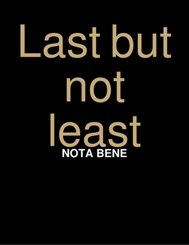 Last but not least