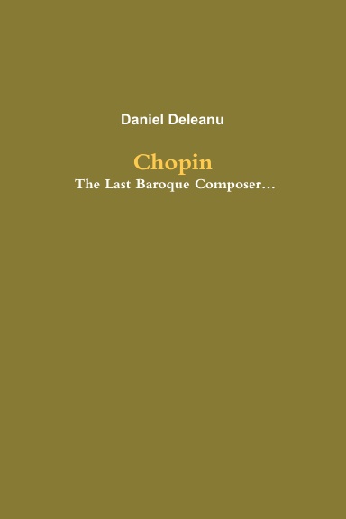Chopin: The Last Baroque Composer…