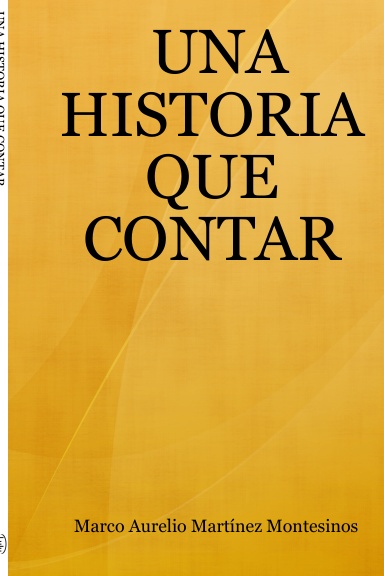 UNA HISTORIA QUE CONTAR