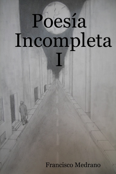 Poesía Incompleta I
