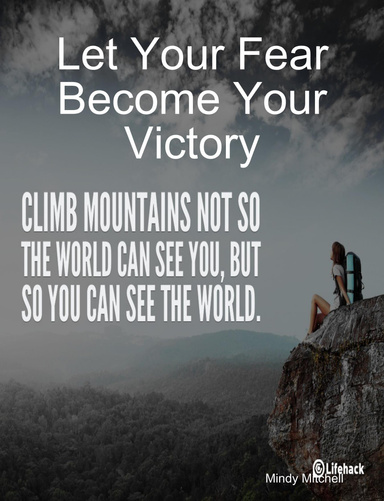 Let Your Fear Become Your Victory