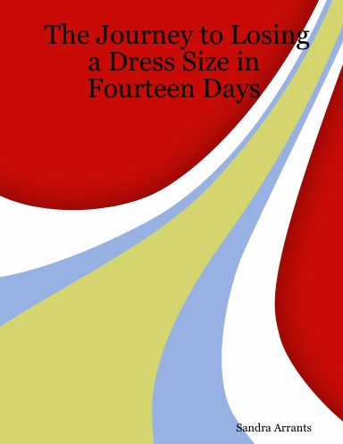 The Journey to Losing a Dress Size in Fourteen Days