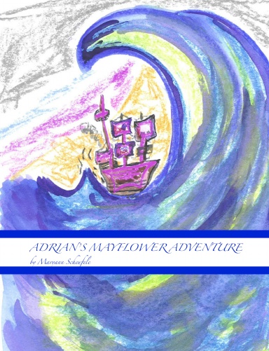 Adrian's Mayflower Adventure