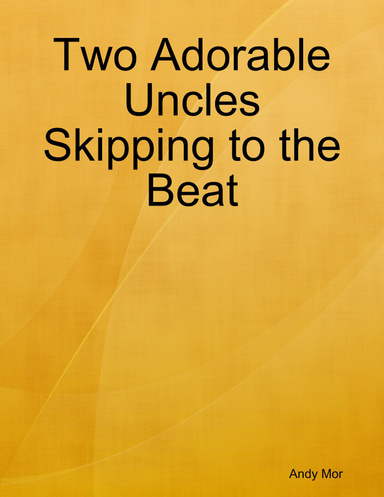 Two Adorable Uncles Skipping to the Beat