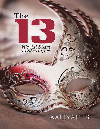 The 13: We All Start As Strangers