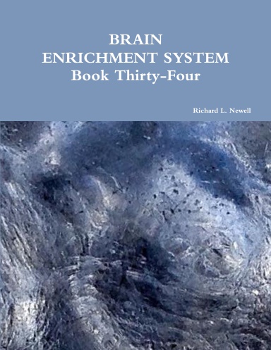 BRAIN ENRICHMENT SYSTEM Book Thirty-Four