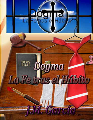Dogma: La Fe tras el Hábito