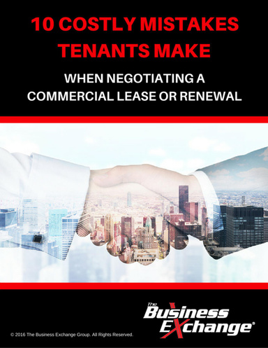 10 Costly Mistakes Tenants Make When Negotiating a Commercial Lease or Renewal