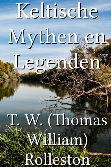Keltische Mythen en Legenden [Dutch]