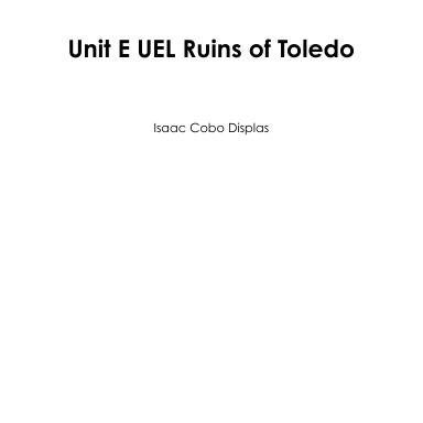 Unit E UEL Ruins of Toledo