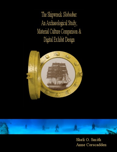 The Shipwreck Slobodna: An Archaeological Study, Material Culture Comparison & Digital Exhibit Design