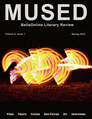 Mused - the BellaOnline Literary Review - Spring Equinox 2015