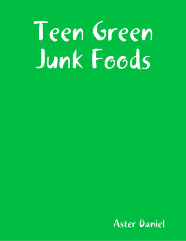 Teen Green Junk Foods
