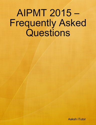 AIPMT 2015 – Frequently Asked Questions
