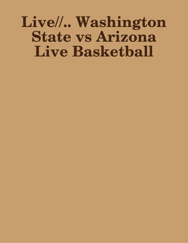 Live//.. Washington State vs Arizona Live Basketball