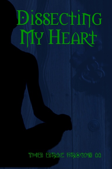 Dissecting My Heart