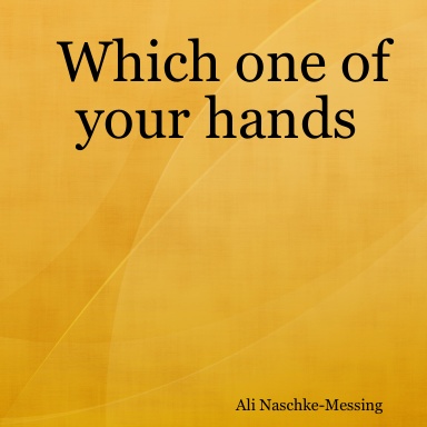 Which one of your hands