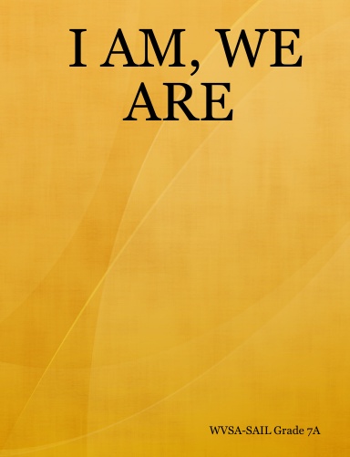 I AM, WE ARE