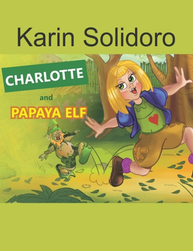 Charlotte and Papaya Elf
