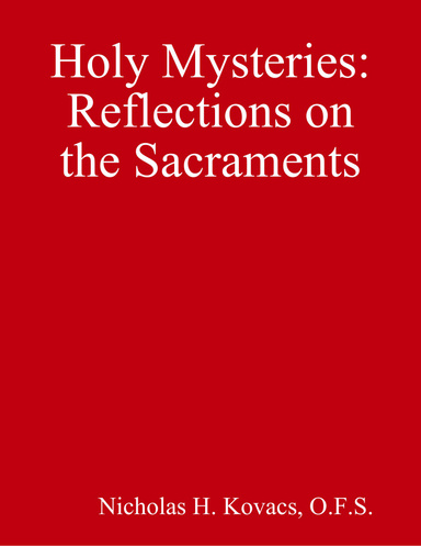 Reflections On the Sacraments - Holy Mysteries