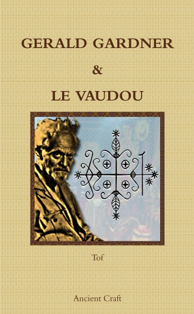 GERALD GARDNER & LE VAUDOU