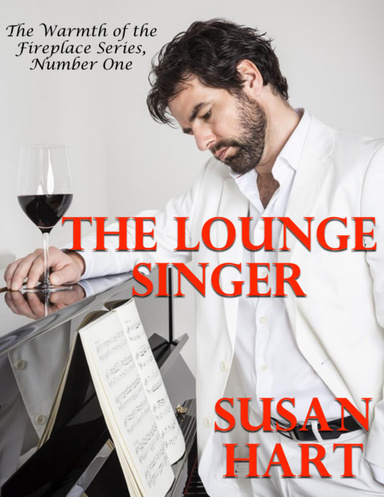 The Lounge Singer: The Warmth of the Fireplace Series, Number One