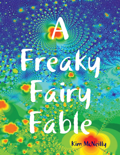 A Freaky Fairy Fable