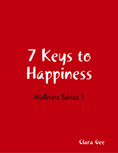 7 Keys to Happiness