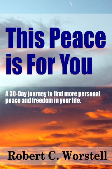 This Peace is For You - A 30-day journey to find more personal peace and freedom in your life.