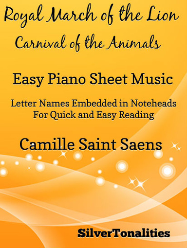 Royal March of the Lion Carnival of the Animals Easy Piano Sheet Music