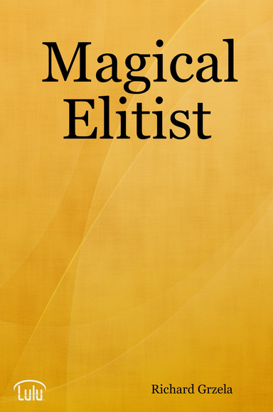 Magical Elitist