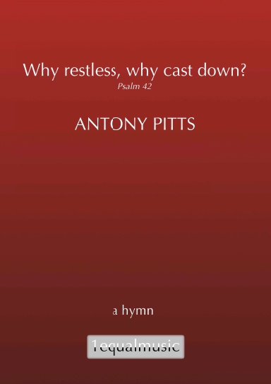 Why restless, why cast down?