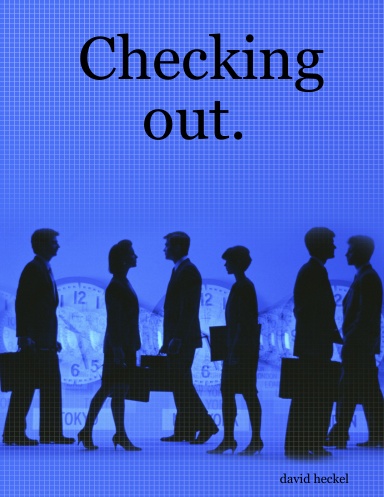 Checking out.