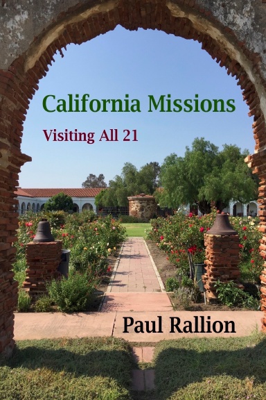 California Missions, Visiting All 21