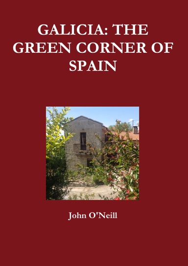 GALICIA: THE GREEN CORNER OF SPAIN