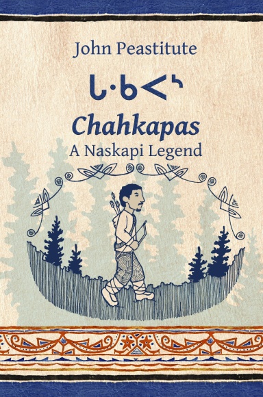 Chahkapas: A Naskapi Legend (hc)