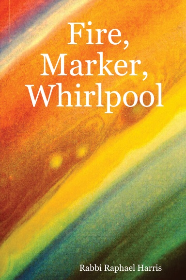 Fire, Marker, Whirlpool