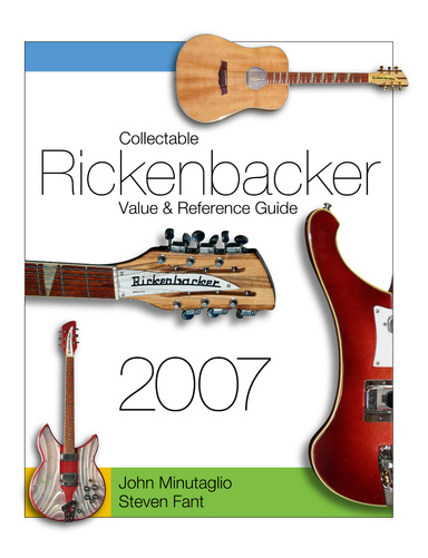 Free Preview - Collectable Rickenbacker Value & Reference Guide 2007