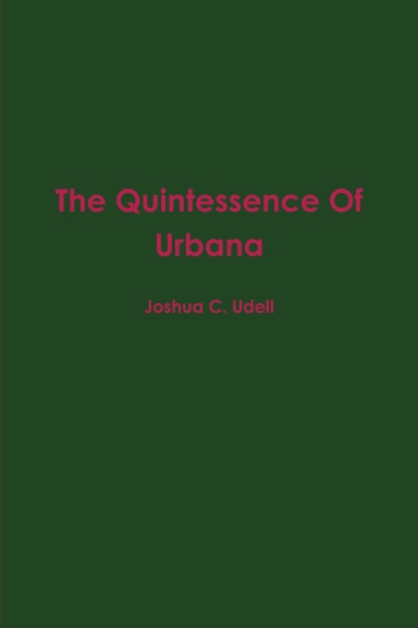 The Quintessence Of Urbana