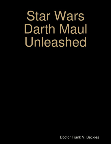 Star Wars Darth Maul Unleashed