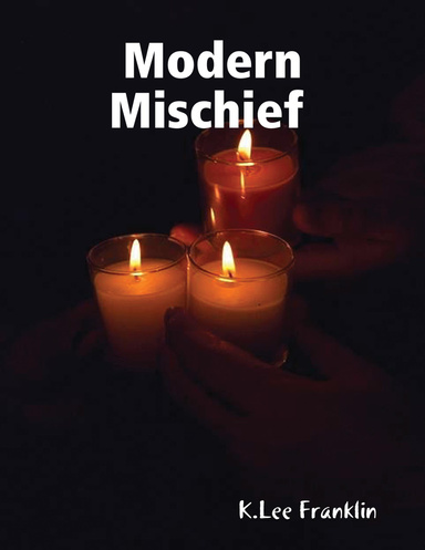 Modern Mischief