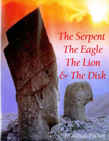 The Serpent, the Eagle, the Lion and the Disk
