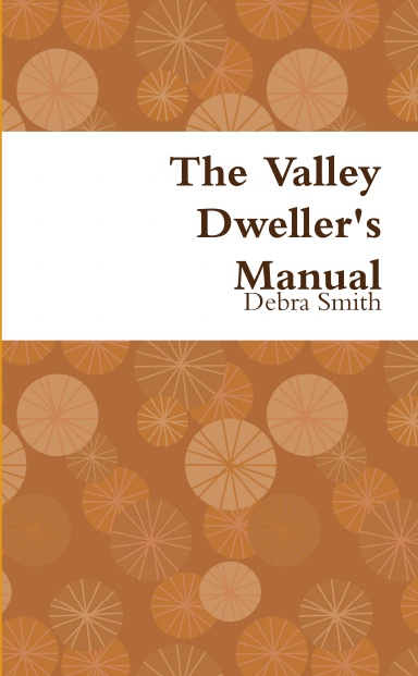The Valley Dweller's Manual