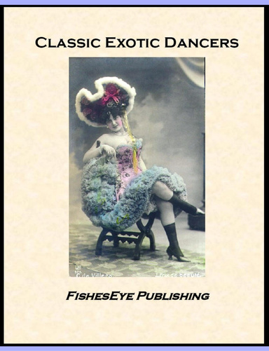 100+ Classic Exotic Dancers - Vintage Risqué Photos (PDF Ebook Album)