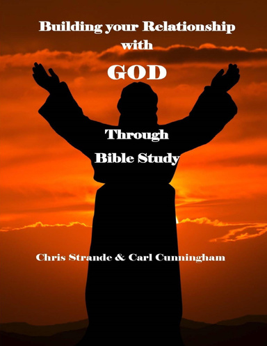 Building Your Relationship With God Through Bible Study